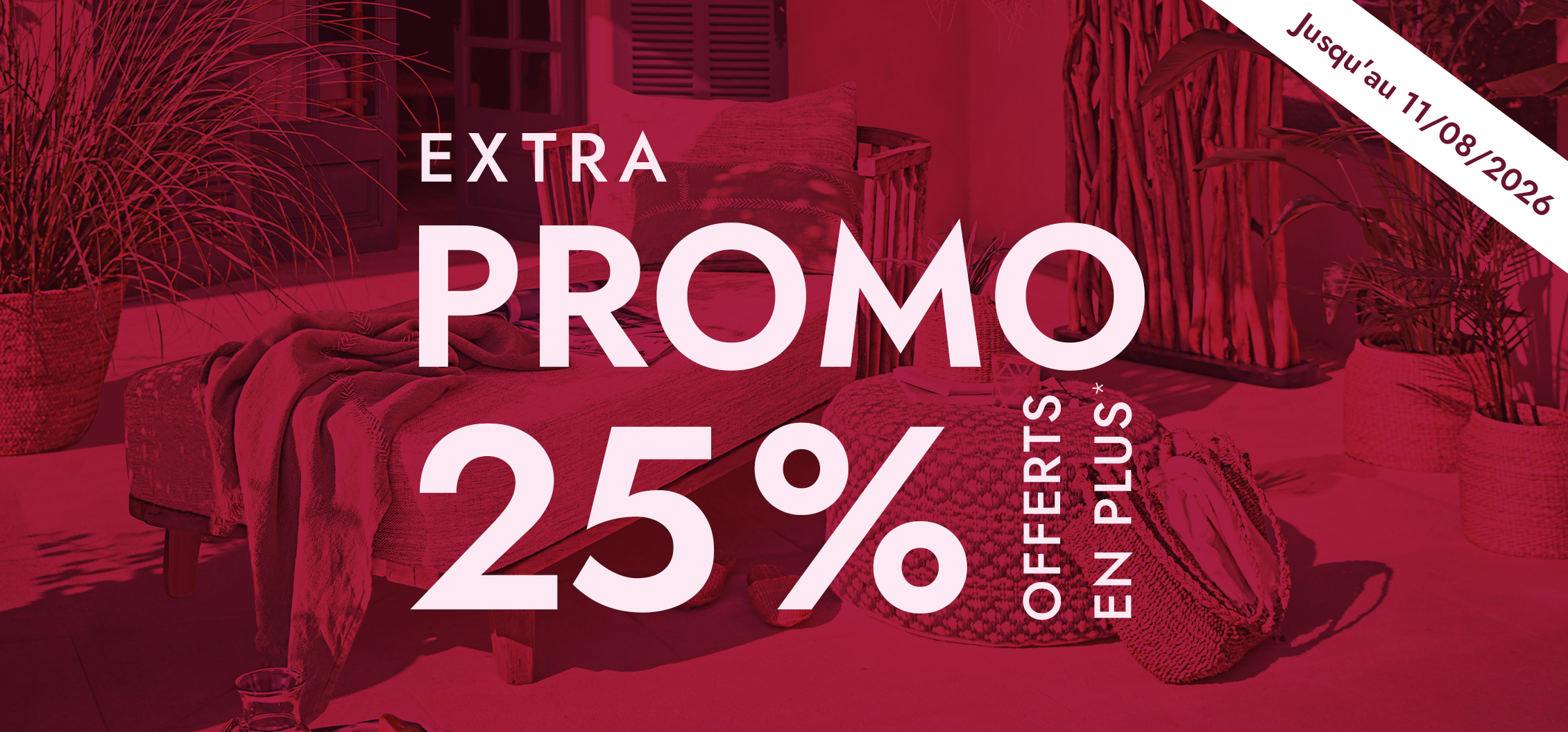 Promotion 25% sur meubles et décorations d'extérieur en matériaux naturels jusqu'au 11 août 2026